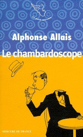 LE CHAMBARDOSCOPE ET AUTRES TEXTES