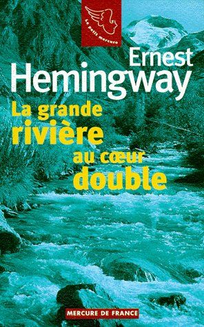 LA GRANDE RIVIERE AU COEUR DOUBLE / GENS D'ETE
