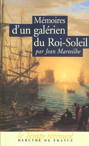 MEMOIRES D'UN GALERIEN DU ROI-SOLEIL