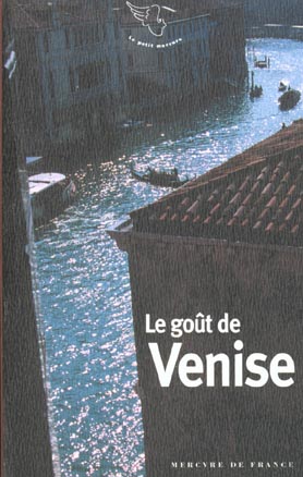 LE GOUT DE VENISE