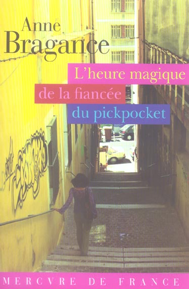 L'HEURE MAGIQUE DE LA FIANCEE DU PICKPOCKET