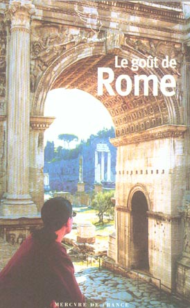 LE GOUT DE ROME