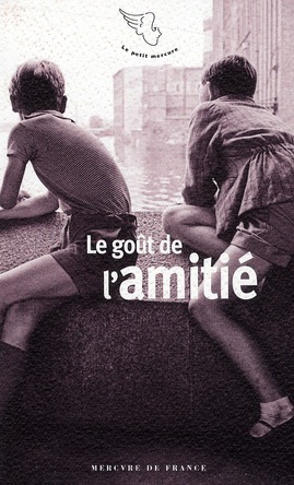 LE GOUT DE L'AMITIE