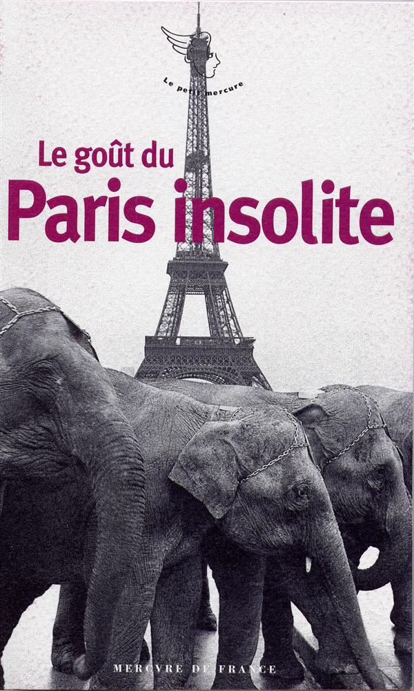 LE GOUT DU PARIS INSOLITE