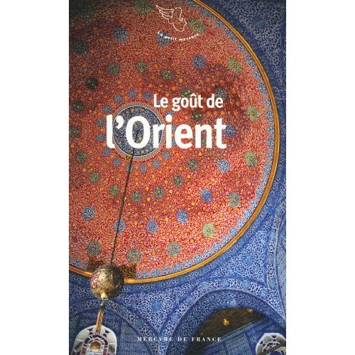LE GOUT DE L'ORIENT