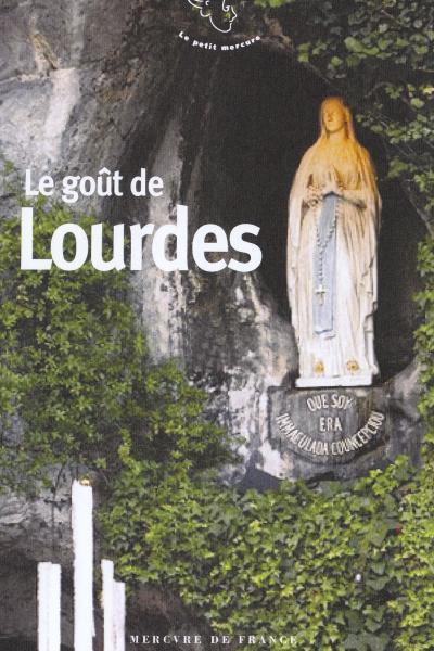 LE GOUT DE LOURDES