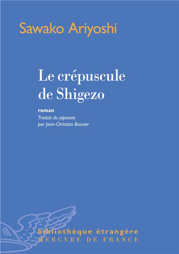 LE CREPUSCULE DE SHIGEZO