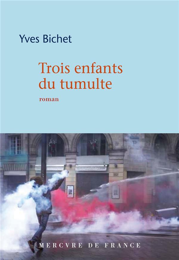 TROIS ENFANTS DU TUMULTE