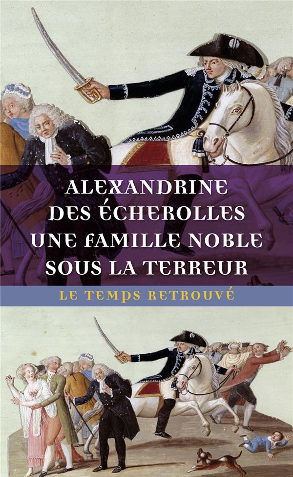 UNE FAMILLE NOBLE SOUS LA TERREUR