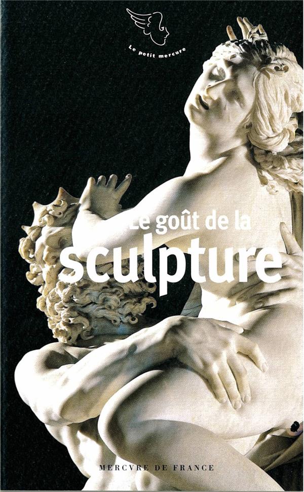LE GOUT DE LA SCULPTURE