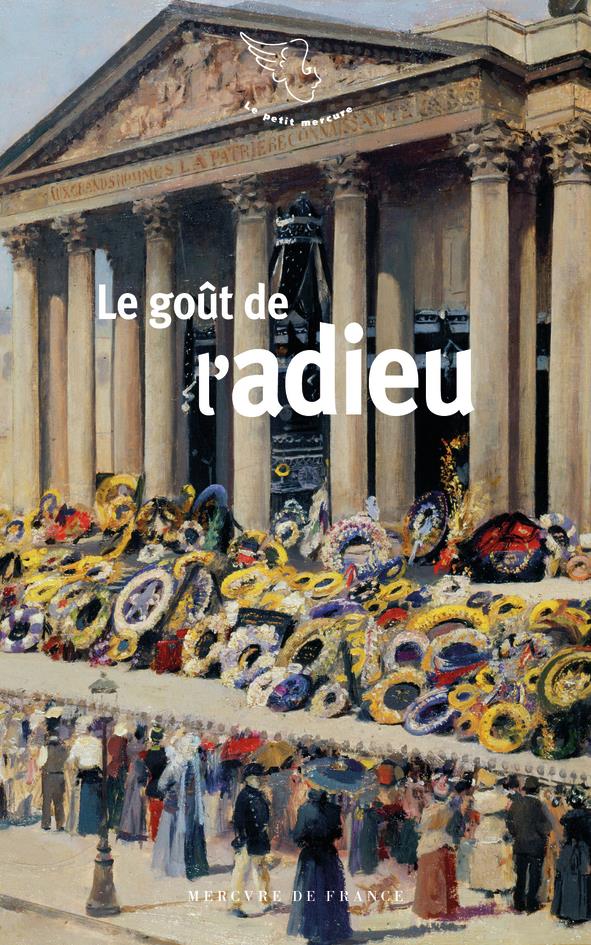 LE GOUT DE L'ADIEU