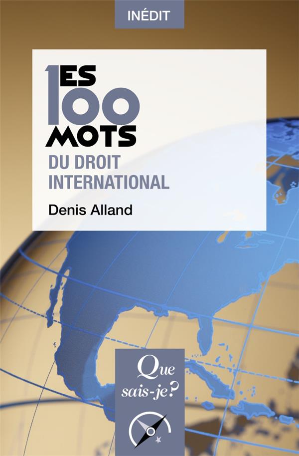 LES 100 MOTS DU DROIT INTERNATIONAL