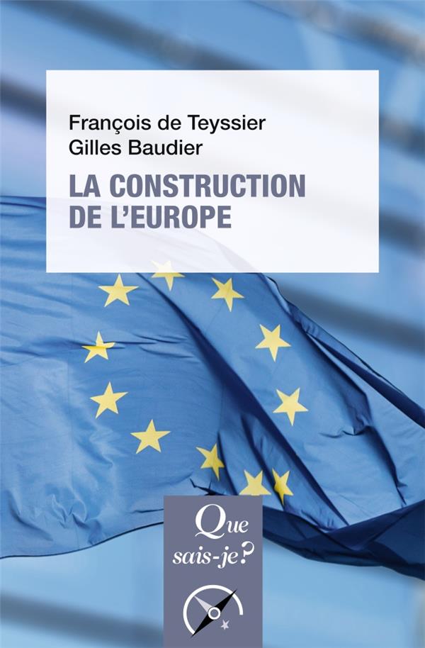 LA CONSTRUCTION DE L'EUROPE - CULTURE, ESPACE, PUISSANCE