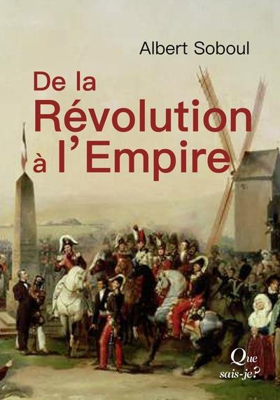 DE LA REVOLUTION A L'EMPIRE