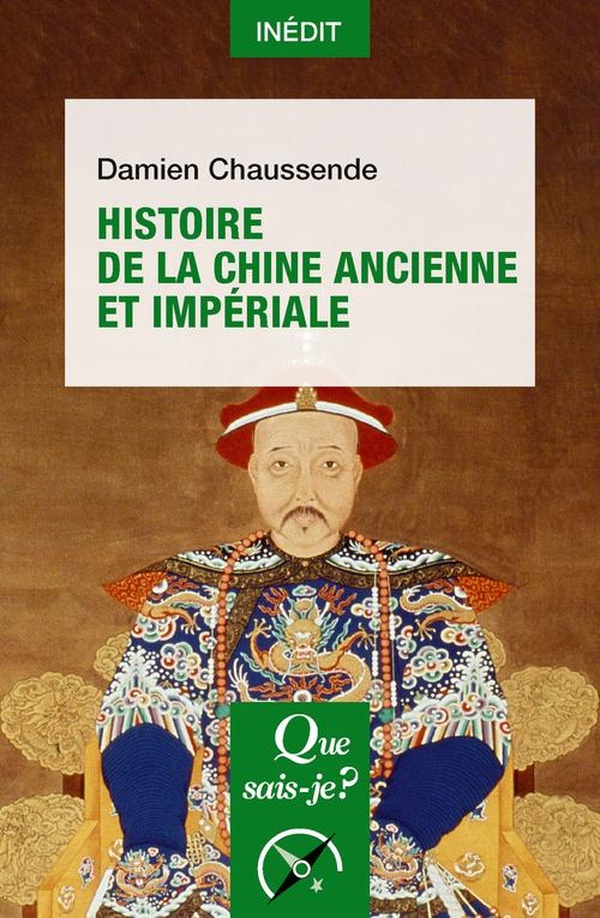 HISTOIRE DE LA CHINE ANCIENNE ET IMPERIALE