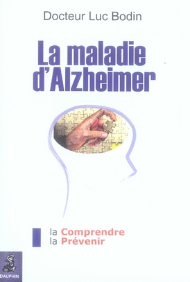 LA MALADIE D'ALZHEIMER