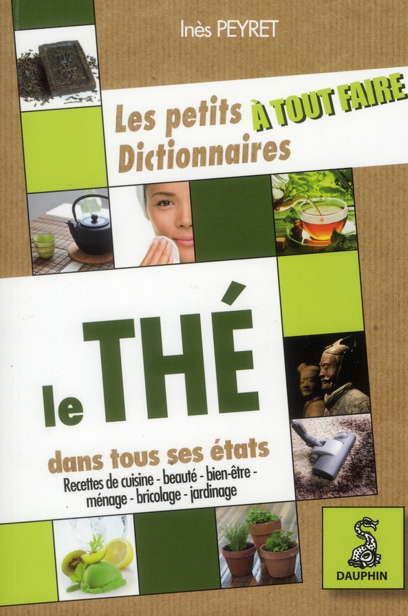 LES PETITS DICTIONNAIRES A TOUT FAIRE LE THE DANS TOUS SES ETATS