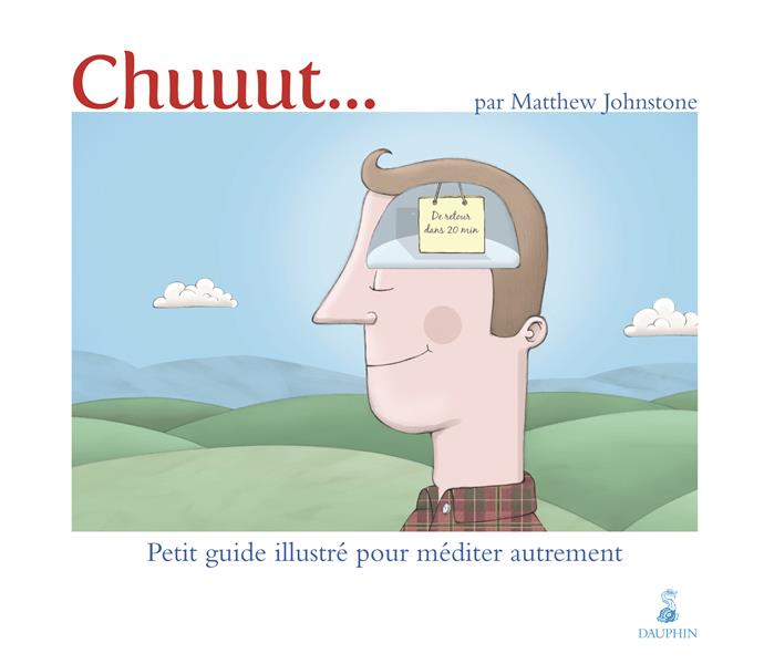 CHUUUT PETIT GUIDE ILLUSTRE POUR MEDITER AUTREMENT