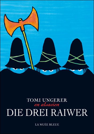 LES 3 BRIGANDS EN ALSACIEN DIE DREI RAIWER