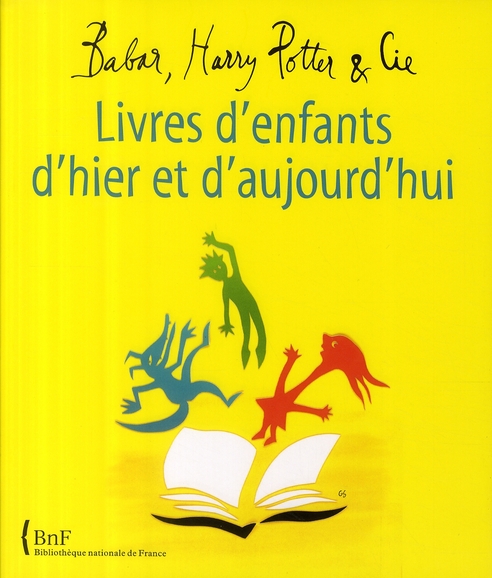 LIVRES D'ENFANTS D'HIER ET D'AUJOURD'HUI. BABAR, HARRY POTTER ET CIE