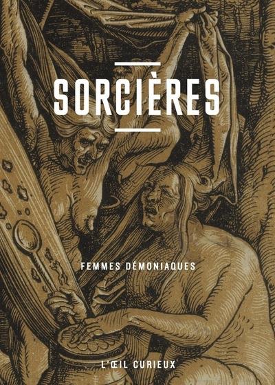 SORCIERES FEMMES DEMONIAQUES OEIL CURIEUX