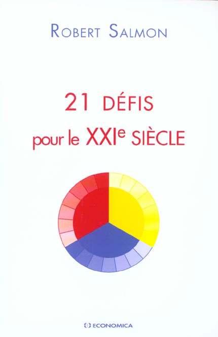 21 DEFIS POUR LE XXIE SIECLE