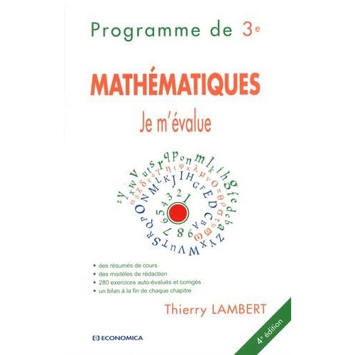 JE M'EVALUE - MATHEMATIQUES - PROGRAMME DE 3EME - 4E ED.