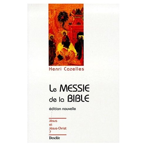 LE MESSIE DE LA BIBLE - N07