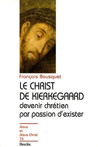 LE CHRIST DE KIERKEGAARD N76
