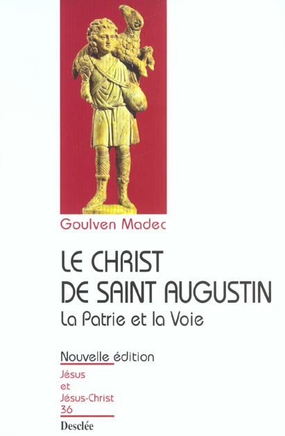 LE CHRIST DE ST AUGUSTIN LA PATRIE ET LA VOIE - JJC N 36