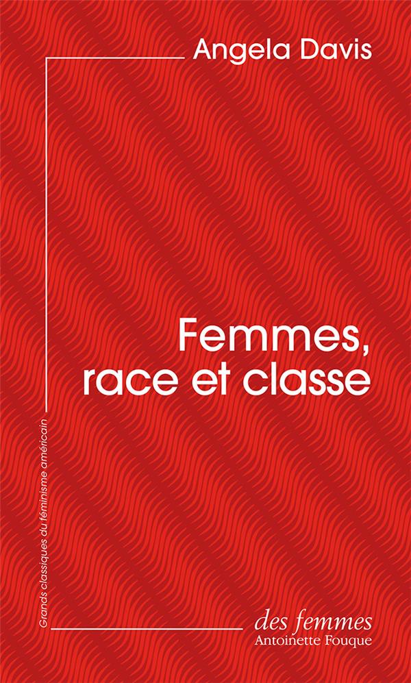 FEMMES, RACE ET CLASSE (ED. POCHE)