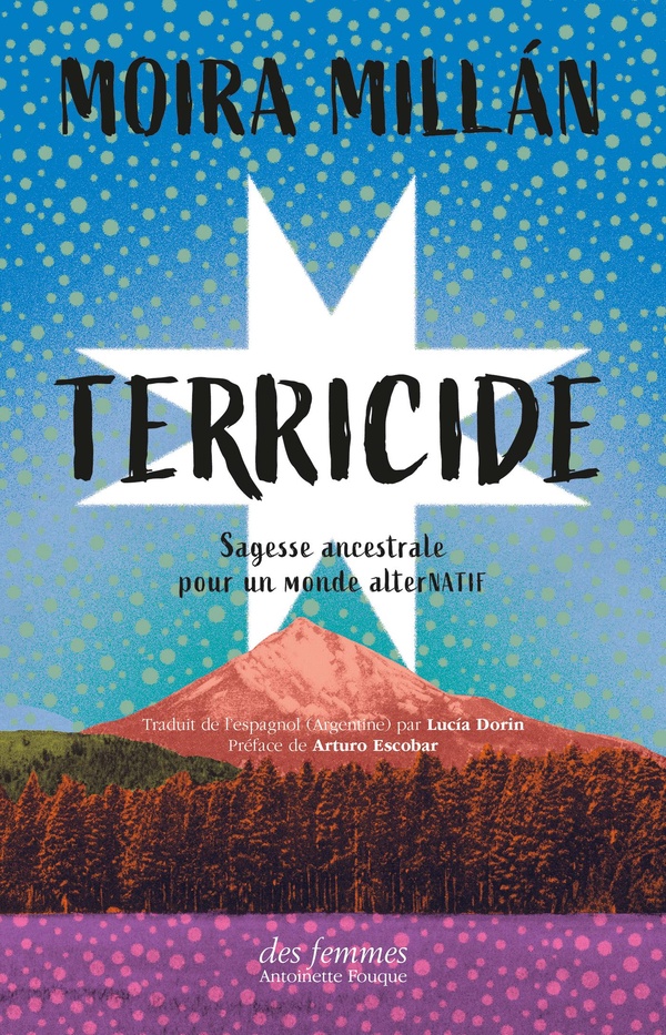 TERRICIDE - SAGESSE ANCESTRALE POUR UN MONDE ALTERNATIF