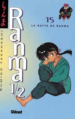 RANMA 1/2 - TOME 15 - LA NATTE DE RANMA
