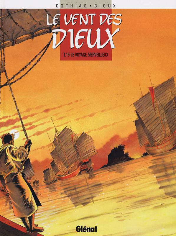 LE VENT DES DIEUX - TOME 15 - LE VOYAGE MERVEILLEUX