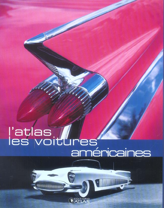 L'ATLAS LES VOITURES AMERICAINES