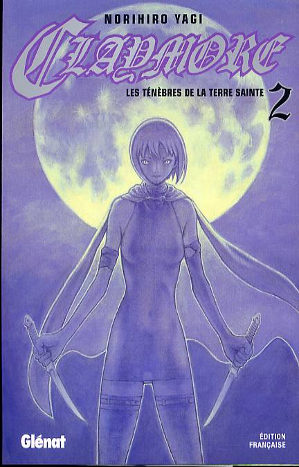 CLAYMORE - TOME 02 - LES TENEBRES DE LA TERRE SAINTE