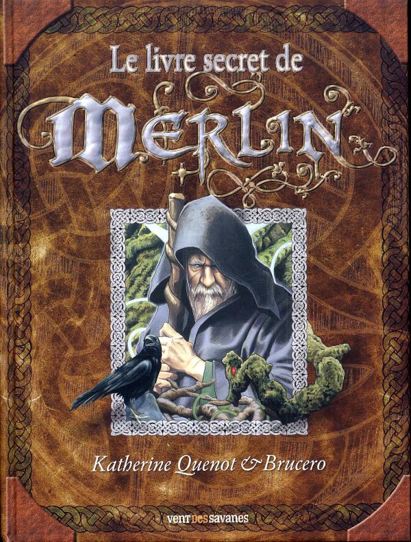 LE LIVRE SECRET DE MERLIN