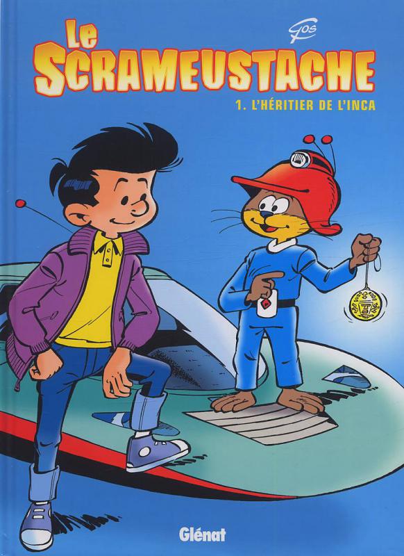 LE SCRAMEUSTACHE - TOME 01 - L'HERITIER DE L'INCA