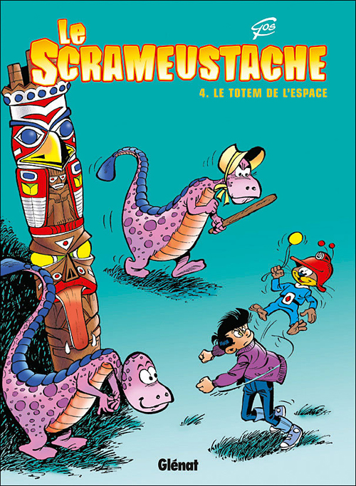 LE SCRAMEUSTACHE - TOME 04 - LE TOTEM DE L'ESPACE