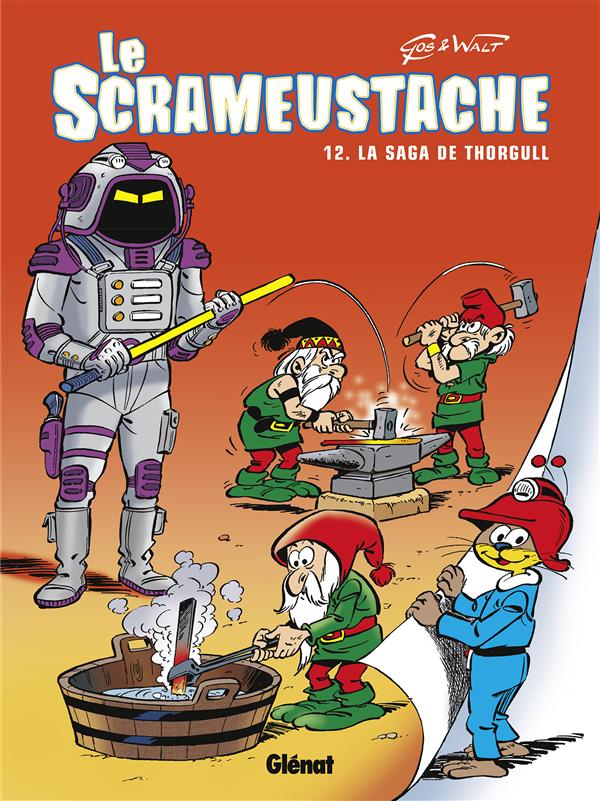 LE SCRAMEUSTACHE - TOME 12 - LA SAGA DE THORGULL