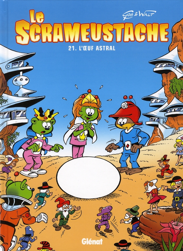 LE SCRAMEUSTACHE - TOME 21 - L'OEUF ASTRAL