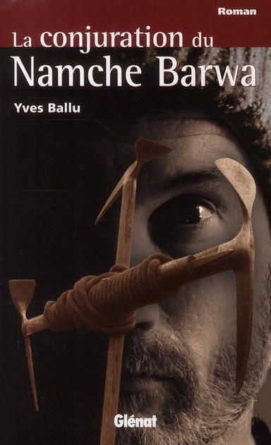 LA CONJURATION DU NAMCHE BARWA