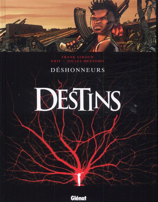 DESTINS - TOME 06 - DESHONNEURS