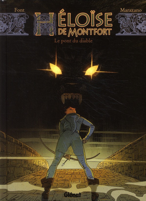 HELOISE DE MONTFORT - TOME 02 - LE PONT DU DIABLE