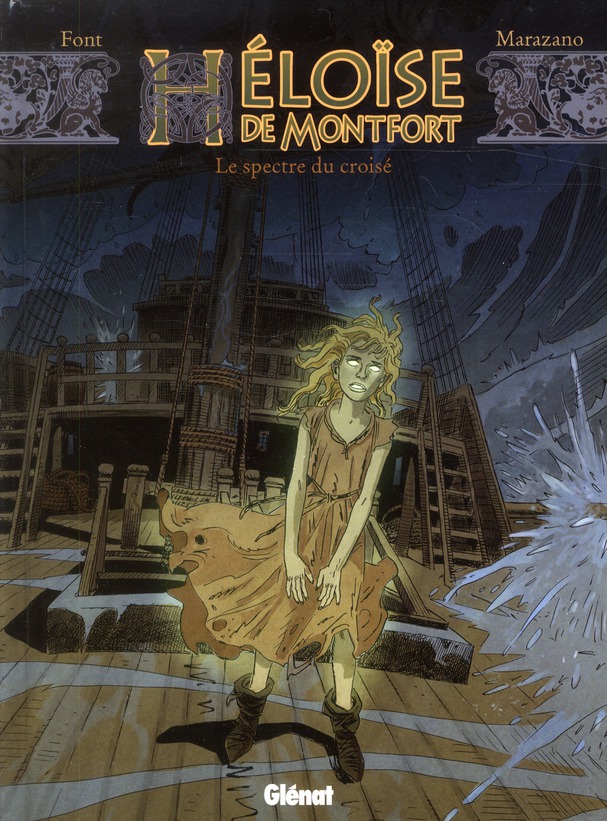 HELOISE DE MONTFORT - TOME 03 - LE SPECTRE DU CROISE