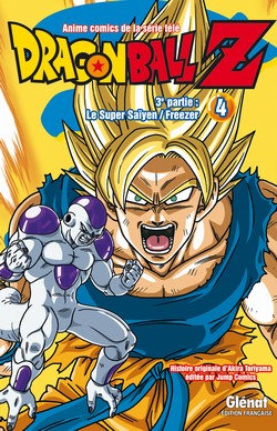 DRAGON BALL Z - T15 - DRAGON BALL Z - 3E PARTIE - TOME 04 - LE SUPER SAIYEN/FREEZER