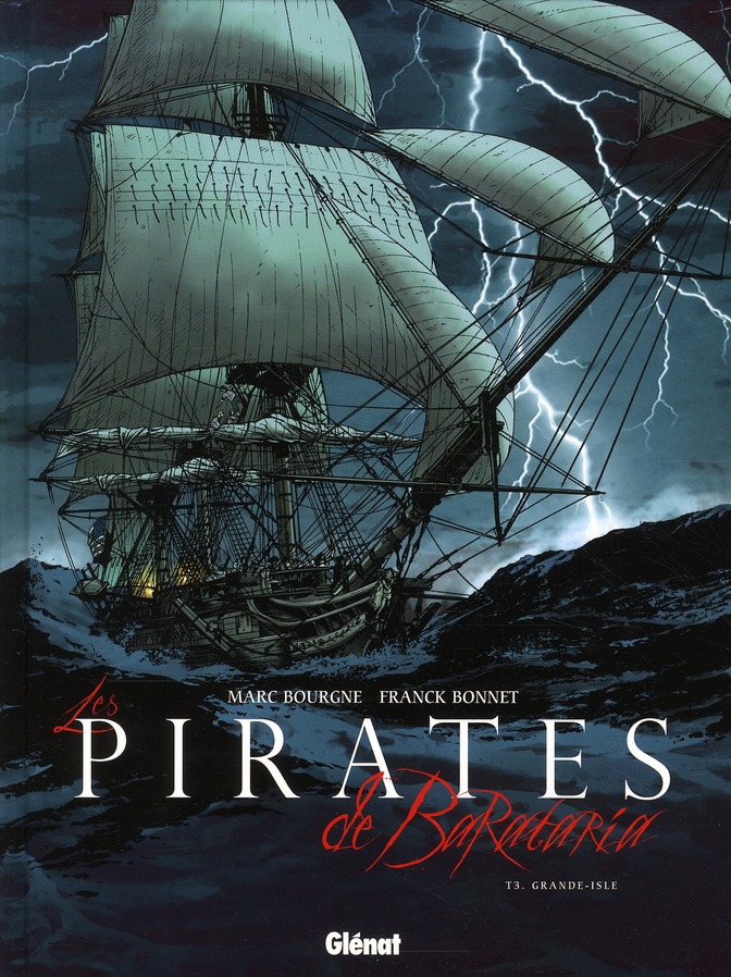LES PIRATES DE BARATARIA - TOME 03 - GRANDE-ISLE