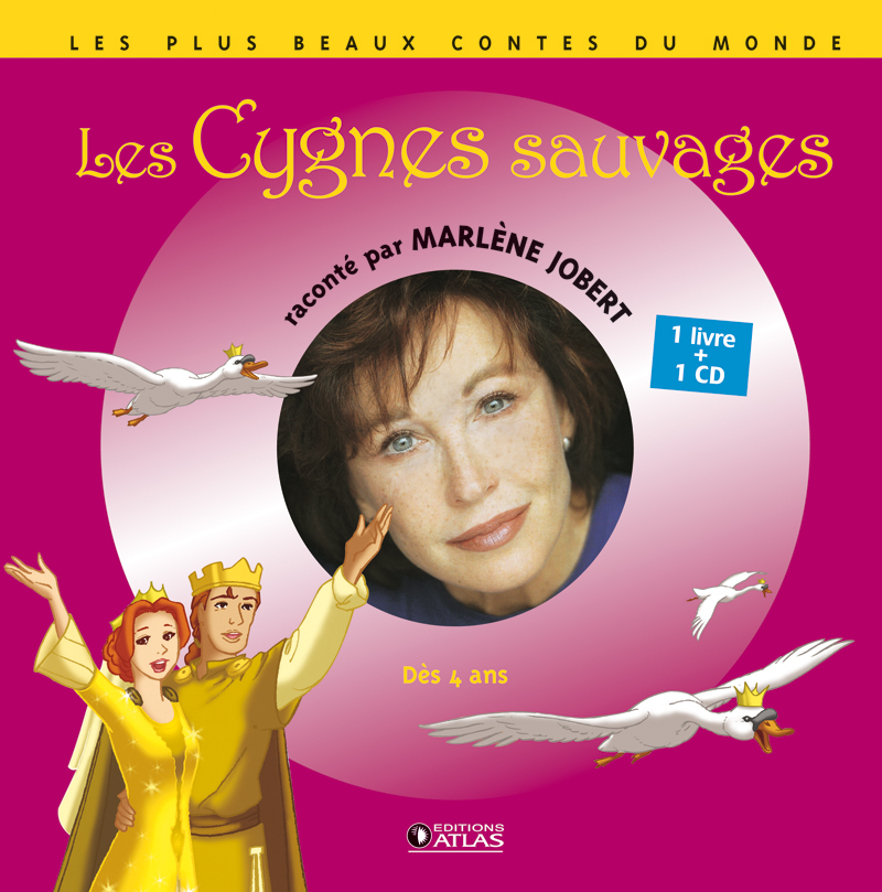 LES CYGNES SAUVAGES - LIVRE CD