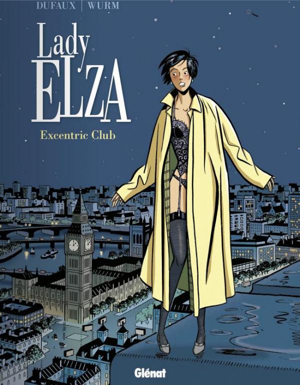 LADY ELZA - TOME 01 - EXCENTRIC CLUB