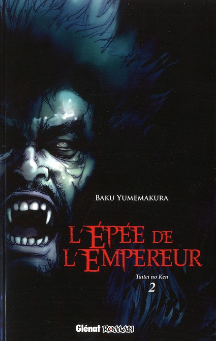 L'EPEE DE L'EMPEREUR - TOME 02 - L'EPEE DE L'EMPEREU TAITEI NO KEN